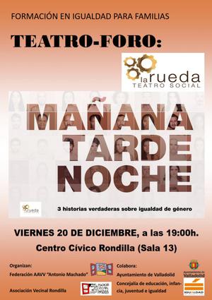 Teatro foro: Mañana, Tarde, Noche