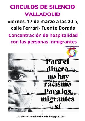 Circulos de Silencio 17 de marzo: "Para el dinero no hay racismo, para los migrantes si".